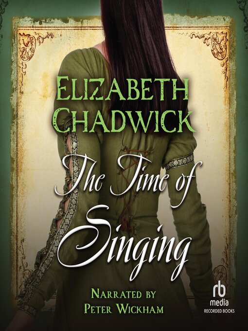 Title details for The Time of Singing by Elizabeth Chadwick - Available